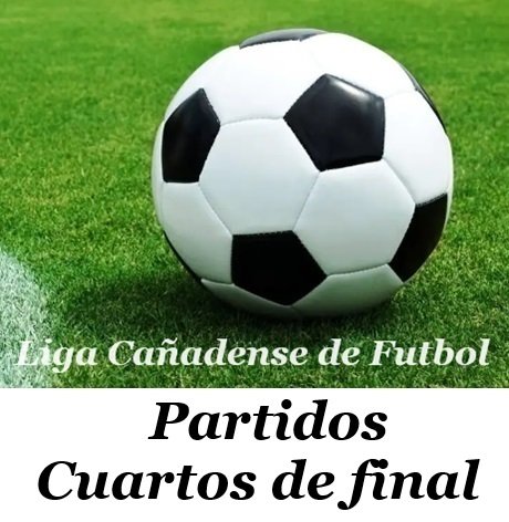 LigaCañadenseproxfecpartidoscuartos de final.jpg